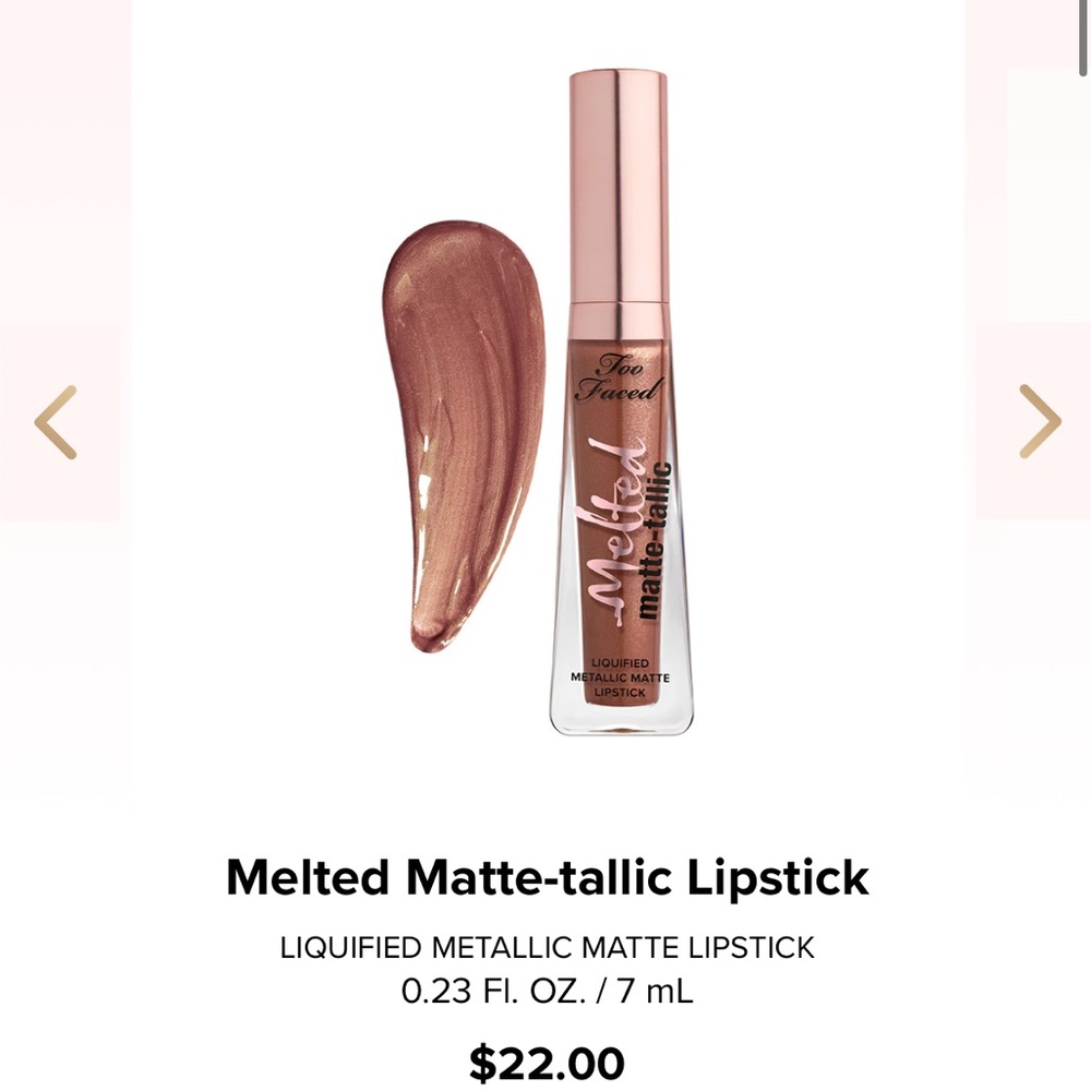 Too Faced Melted Matte-Gallic in Faking It